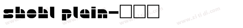 Shohl Plain字体转换